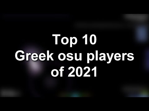 Top 10 Greek osu! Players of 2021