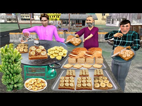 Banana Sandwich Recipe Tasty Banana Bread Toast Street Food Hindi Kahani Moral Stories Comedy Video