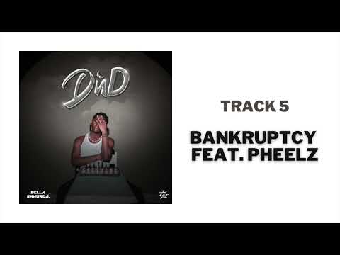 Bella Shmurda feat. Pheelz - Bankruptcy (Official Audio)