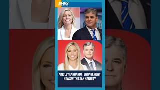 Ainsley Earhardt: Engagement News with Sean Hannity #ainsleyearhardt