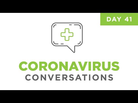 Coronavirus Conversations - Day 41: Relationship between blood type and risk, and use of IV-C