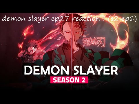 WAILING AND MOANING PEDO FETISH~demon slayer ep27 reaction ! (s2 ep1)