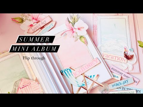 Scrapbook Summer Mini Album flip through Project Share Album SCRAPBOOK | Iralamija