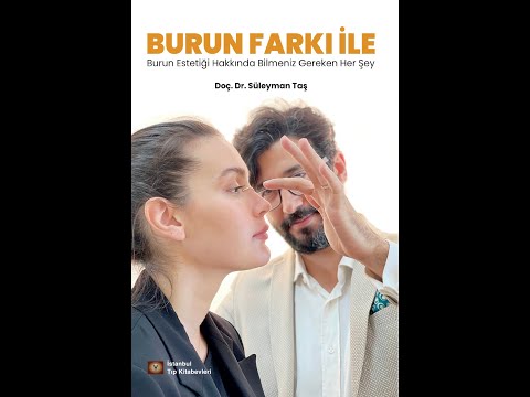 7. KISIM - BURUN FARKI İLE: BURUN ESTETİĞİ HAKKINDA BİLMENİZ GEREKEN HER ŞEY