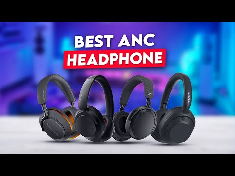 30 Headphone With Best ANC You Can Get