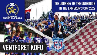 Ventforet Kofu - The journey of the underdog in the Emperor's Cup 2022