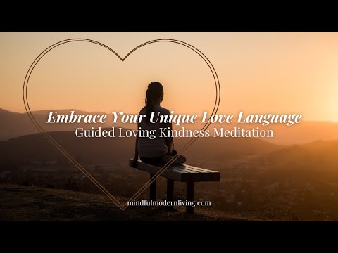 Guided Loving Kindness Meditation for Self-Love | Embrace Your Unique Love Language