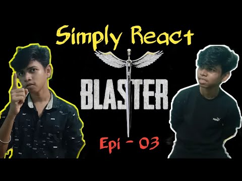 BLASTER Epi  - 03 | Tamil | #simplyreact