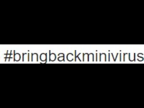 minivirus just got deleted for no reason #bringbackminivirus