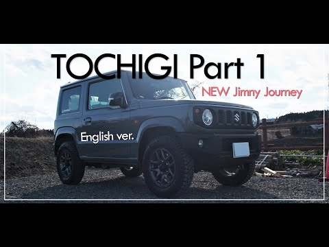 《English ver.》New Jimny Tochigi,Japan travel records①