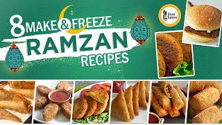 8 Make & Freeze Ramazan Recipes By Food Fusion (2020)