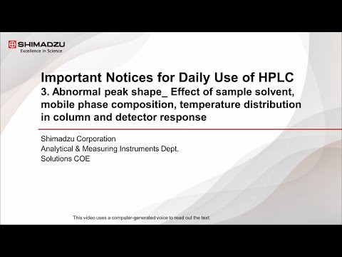 Important Hints for Daily Use of HPLC3. Abnormal peak shape (Effect of sample solvent and others)