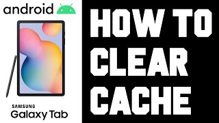 Samsung Tablet How To Clear Cache - Android Tablet How To Clear Cache Instructions, Help