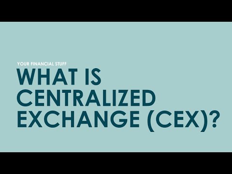 What is Centralized Exchange (CEX)?