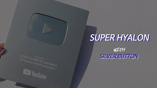 실버 버튼 UNBOXING X SUPER HYALON