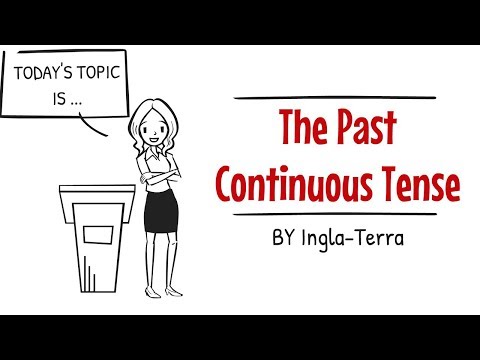 The Past Continuous Tense: English Grammar