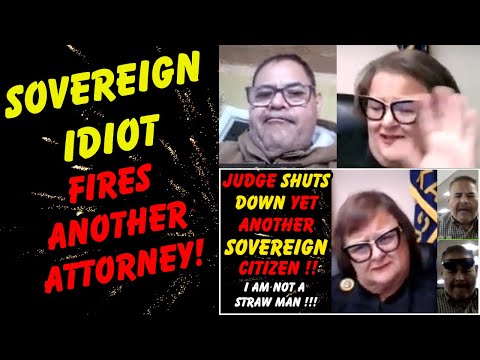 SOVEREIGN CITIZEN IDIOT FIRES ANOTHER ATTORNEY!