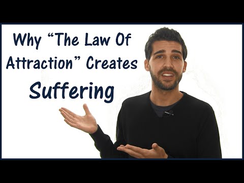 Why The Law Of Attraction Creates Suffering