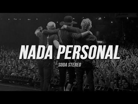 Soda Stereo - Nada Personal | Letra