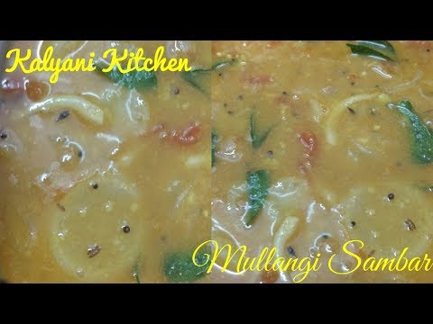 Mullangi Sambar | Radish Sambar/Lentil Stew Video | Kalyani Kitchen#10