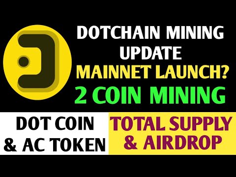 Dotchain Mining New Update | ACE Token Mining | Dot Coin Mining | Dotchain Mainnet Launch Date