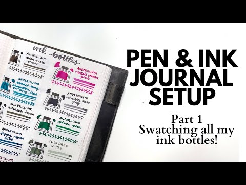 Setting Up My Ink Journal Part 1 // Swatching All of my Bottled Fountain Pen Inks!