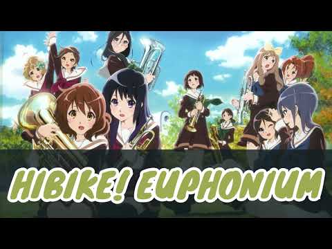 Hibike! Euphonium: Season 01/ Opening (Dream Solister: True)