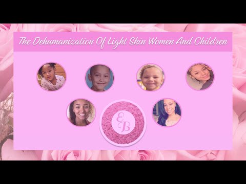 Enlightened Beauties: The Dehumanization of Light Skin & Children [RE-UPLOAD]