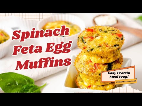 5 INGREDIENT SPINACH FETA EGG MUFFINS – HIGH PROTEIN MEAL PREP RECIPE | Savory Breakfast Recipe