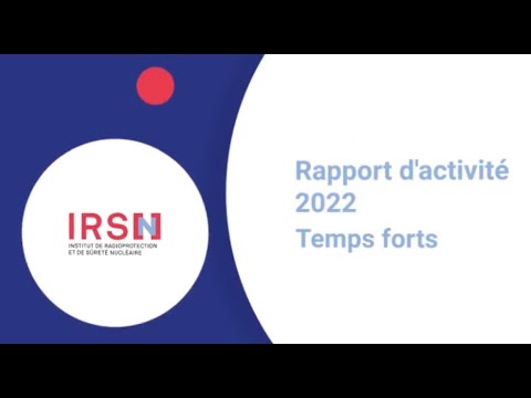 IRSN  - Temps forts 2022