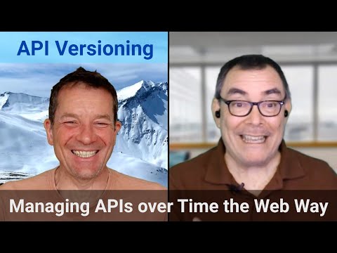 API Versioning: Managing APIs over Time the Web Way