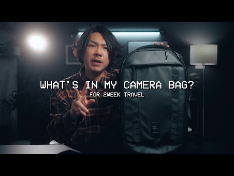 What’s in my Camera Bag - for 2weeks Travel