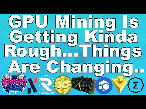 GPU Mining Is Changing Rapidly After Losing Alephium +  Radiant , What's The Plan / Outlook Now?