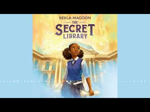 The Secret Library By Kekla Magoon | Audiobook Excerpt