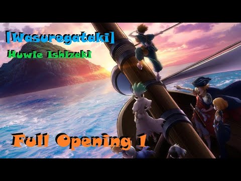 WOLFAnimeMusic | Доктор Стоун: Новый мир - Full Opening 1 [Wasuregataki] Huwie Ishizaki