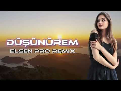 Elsen Pro - Düşünürem