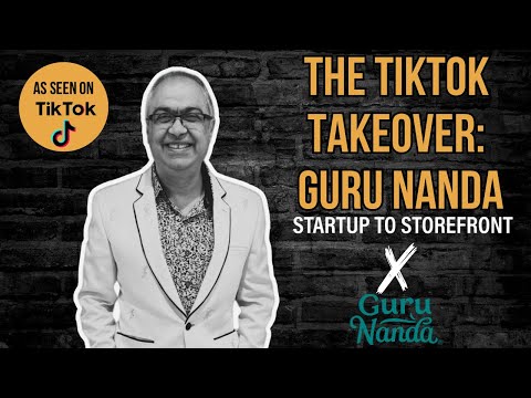 Guru Nanda - How Leveraging TikTok helped Skyrocket success!