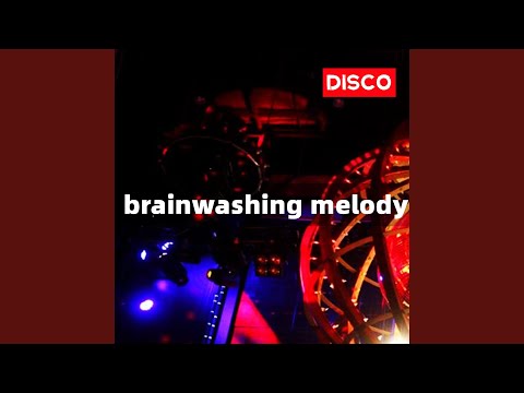 Disco (Brainwashing melody)