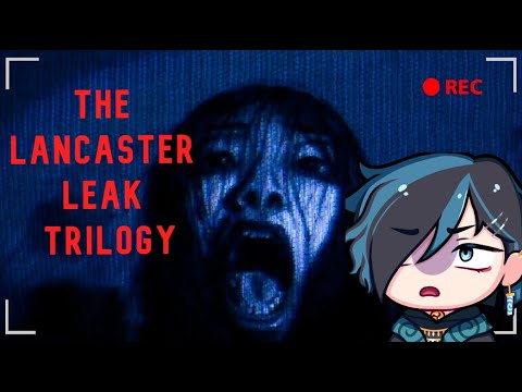 There's Monsters Everywhere【The Lancaster Leak Trilogy】