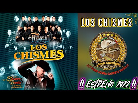 Los Chismes / Los Más Queridos Del Rancho Ft Severo Benito y Su Banda Cachas De Oro / ¡Estreno 2022!