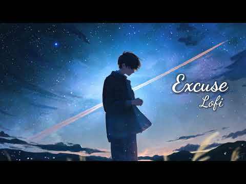 excuse lofi || lofi songs || AJedits ||