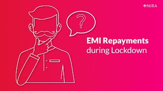 What about EMI repayments during lockdown?