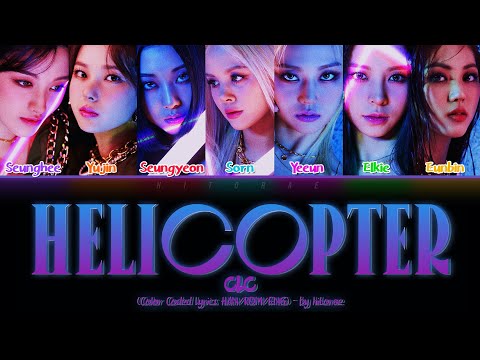 CLC – HELICOPTER Color Coded Lyrics HAN/ROM/ENG