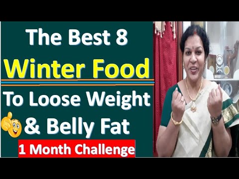 The Best 8 Winter  Foods To Loose Weight & Belly Fat1 Month Challenge