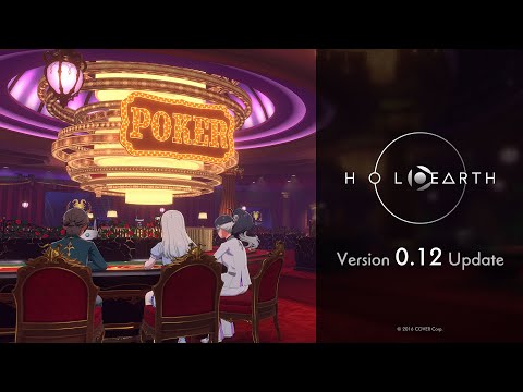 【#Holoearth】Ver.0.12.0 Trailer【New Poker Room Area】