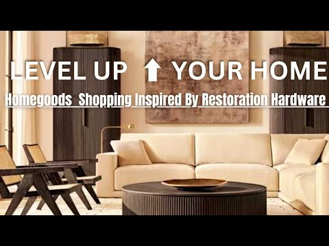 Restoration Hardware Decor Inspiration & Shop Homegoods To Make Your Home Look Expensive