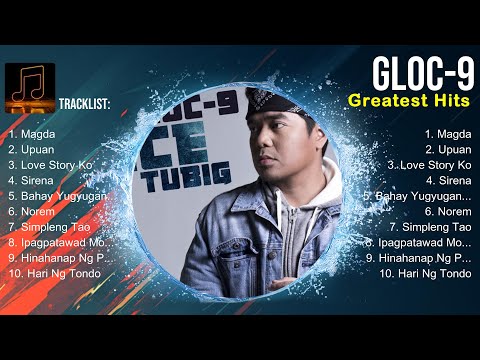 Gloc 9 2024 🌄 Gloc 9 Top Songs 🌄 Gloc 9 Full Album