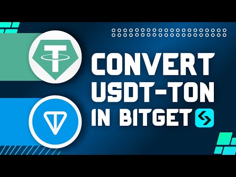 How To Convert USDT To TON Coin In Bitget (Quick Guide)