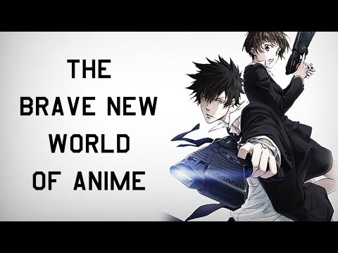 Psycho-Pass - The "Brave New World" of Anime