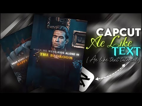 How to make Ae like text on Capcut 6. 🔥